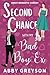Second Chance with my Bad B...