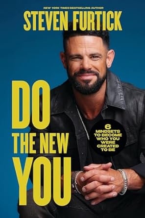 Book cover: Do the New You: 6 Mindsets to Become Who You Were Created to Be by Steven Furtick