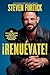 ¡Renuévate! (Do the New You): Seis mentalidades que te convertirán en el ser que fuiste creado (Spanish Edition)