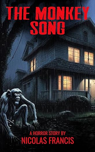 The Monkey Song: A short horror story to read on a rainy night.