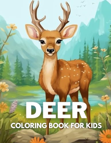 Deer Coloring Book For Kids: +40 Fun And Easy Drawings Of Cute Deer To Color For Kids, Boys And Girls Who Love Deer, Stressrelief Relaxing (Paperback)