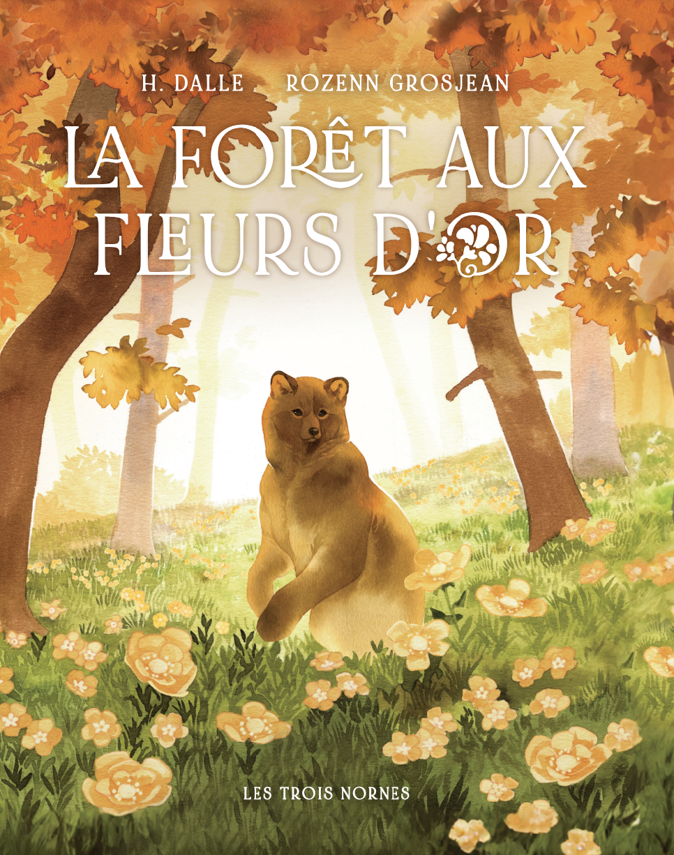 La Forêt aux Fleurs d'Or (Hardcover)