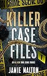 Killer Case Files...