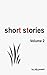 Short stories - volume 2