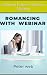 Romancing with webinar: An ...