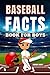 Baseball Facts Book For Boy...