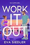 Work It Out by Eva Siedler