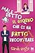 Maledetto il giorno che ci ha fatto incontrare by Sarah Hogle