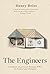 The Engineers: A Memoir of ...