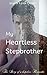 My Heartless Stepbrother