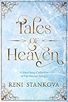 Tales of Heaven by Reni Stankova