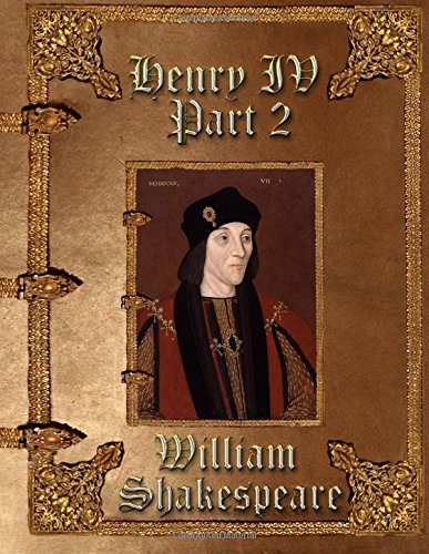 Henry IV, Part 2: Unabridged Edition