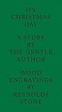 On Christmas Day: A Story By The Gentle Author