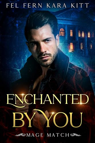 Enchanted by You (Mage Match #1)