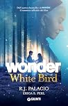 Wonder: White Bird