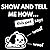 SHOW AND TELL ME HOW... PET...