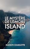 Le mystère de Lismore Island (Romans à suspense) (French Edition) Book cover for Le mystère de Lismore Island (Romans à suspense) (French Edition)