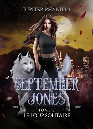 Le loup solitaire (September Jones, #6)