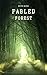 THE FABLED FOREST: Enchante...