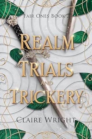 Realm of Trials and Trickery (Fair Ones, #2)