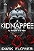 Kidnappée (la Rebelle et la Bête) : Dark Romance (French Edition)