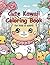Cute Kawaii Coloring Book for Kids and Adults by Scott Lamb