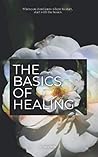The Basics of Healing