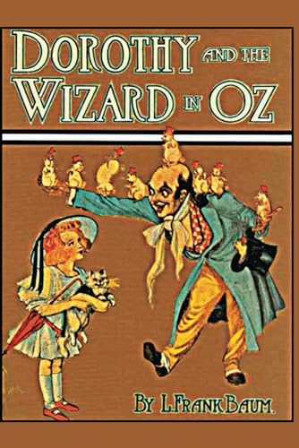 Dorothy and the Wizard in Oz: Illustrated Classics