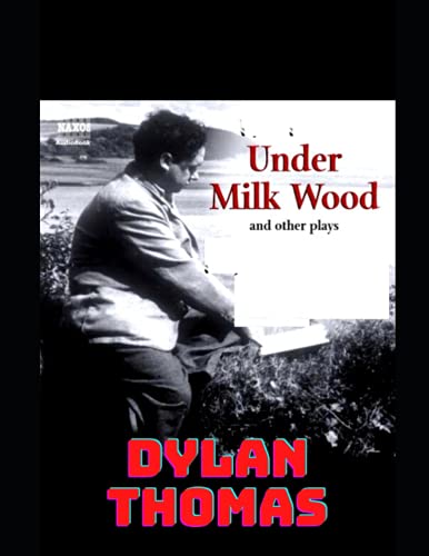 Under Milk Wood: A Play for Voices