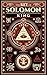 The Key of Solomon The King...