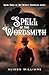 Spell of the Wordsmith