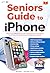 Seniors Guide to iPhone by Nigel Anderson
