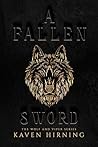 A Fallen Sword: T...