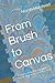 From Brush to Canvas: A Jou...