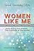 Women Like Me: Embracing th...