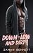 Down-Low and Dirty by Zamari Bennett