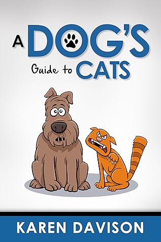 A Dog's Guide to Cats