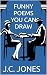 FUNNY POEMS YOU CAN DRAW by J.C. Jones