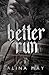 Better Run