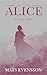 Alice: A Ghost Story