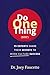 Do One Thing (DOT): 15 Expe...