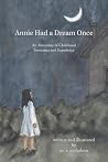 Annie Had a Dream Once by m. r. nicholson Annie Had a Dream Once by m. r. nicholson
