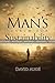 Man's Search for Sustainability by David Auge