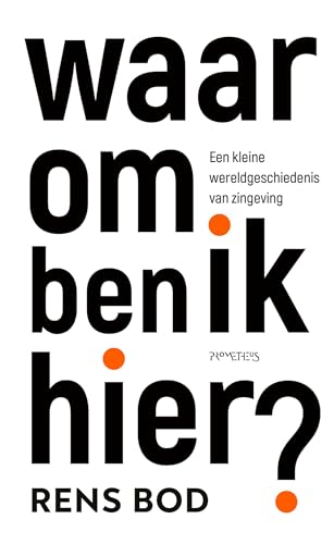 Waarom ben ik hier? (Dutch Edition)