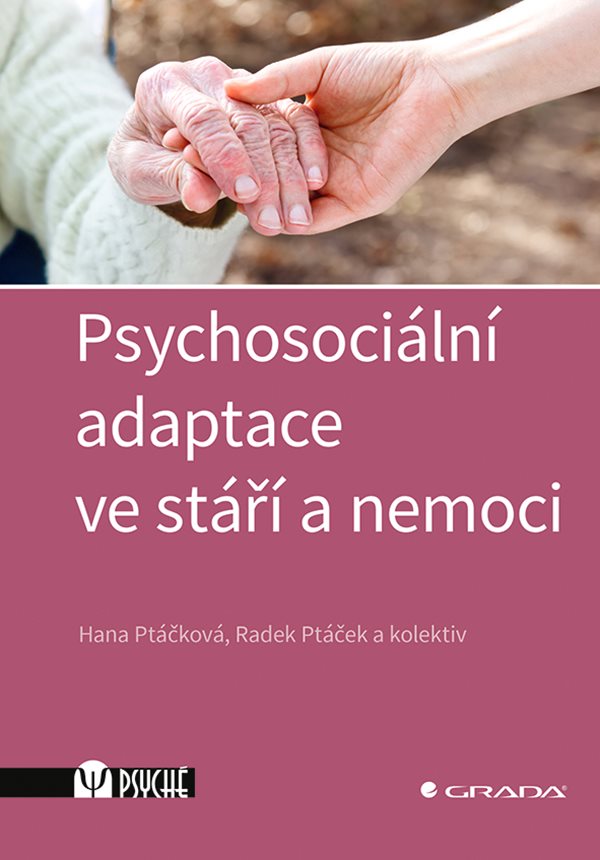 Psychosociální adaptace ve stáří a nemoci (Paperback)