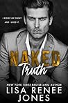 Naked Truth by Lisa Renee Jones