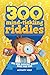 300 Mind-Tickling Riddles: ...