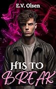His to Break (Wasteland Temptations #3) 