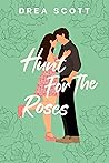 Hunt for the Roses