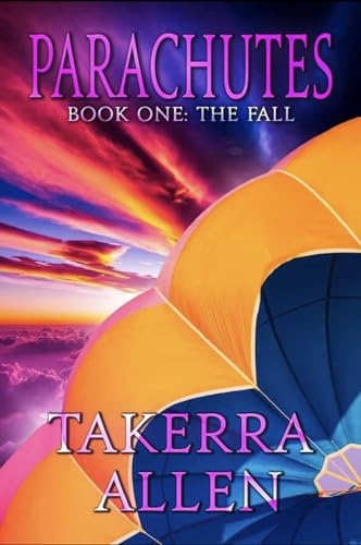 Parachutes: Book One: The Fall (Kindle Edition)